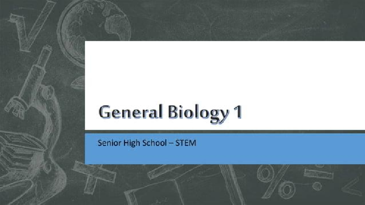 GEN BIO 1 - bzhahabsbha - General Biology 1 Senior High School STEM ...