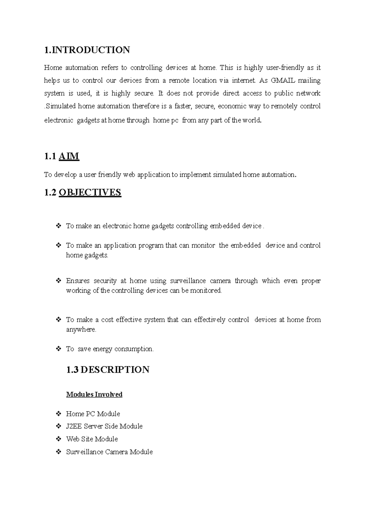 Simulated home automation introduction 1 Home automation refers to