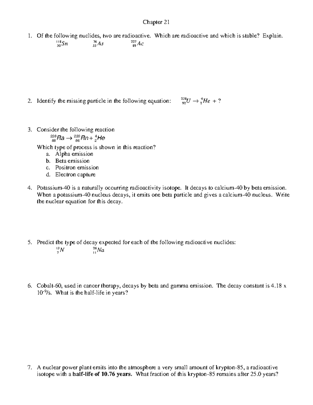 Chapter 21 - Practice worksheets - Chapter 21 Of the following nuclides ...