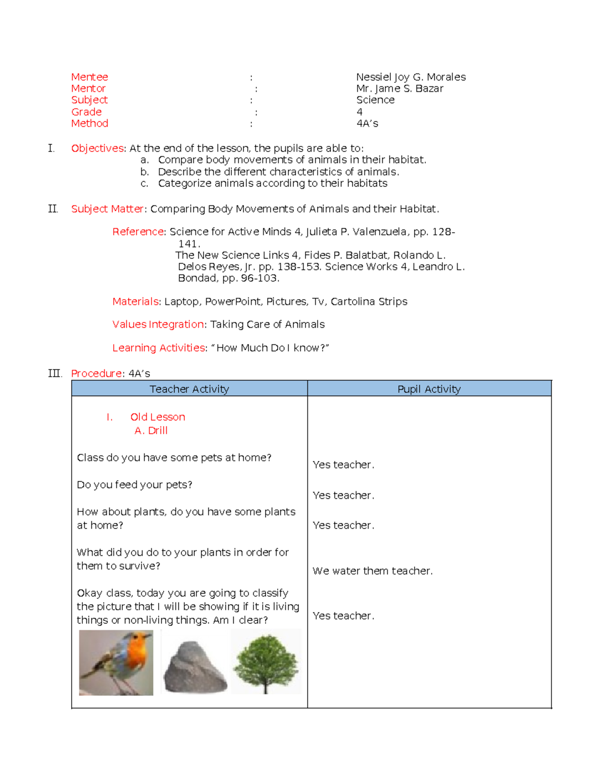 Science Lp - Mentee : Nessiel Joy G. Morales Mentor : Mr. Jame S. Bazar ...