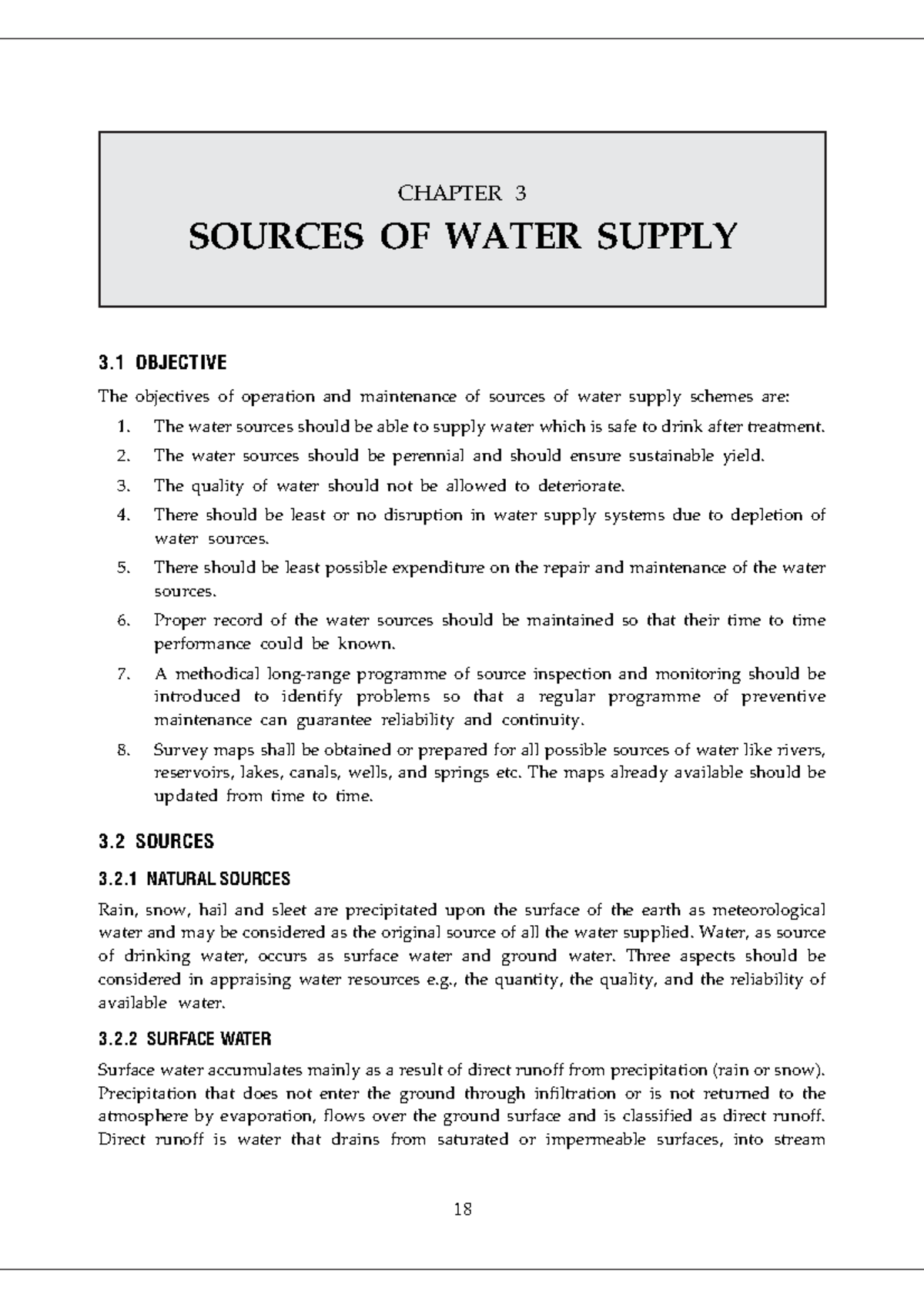 Sources of water supply The water sources should be perennial and