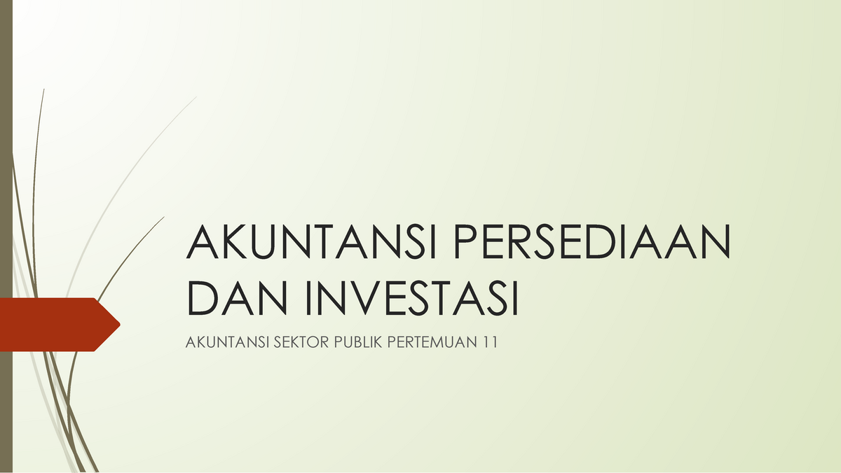 ASP Pertemuan 11 - Lecture Notes 5 - AKUNTANSI PERSEDIAAN DAN INVESTASI ...