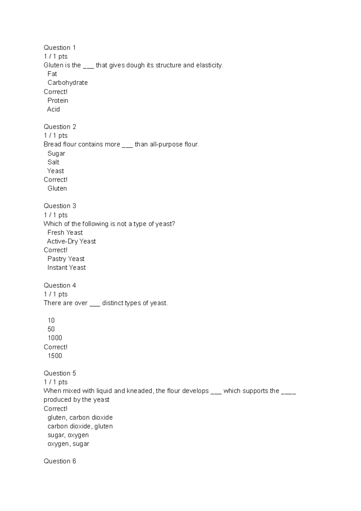 Yeast Breads Quiz doc Question 1 1 / 1 pts Gluten is the ___ that