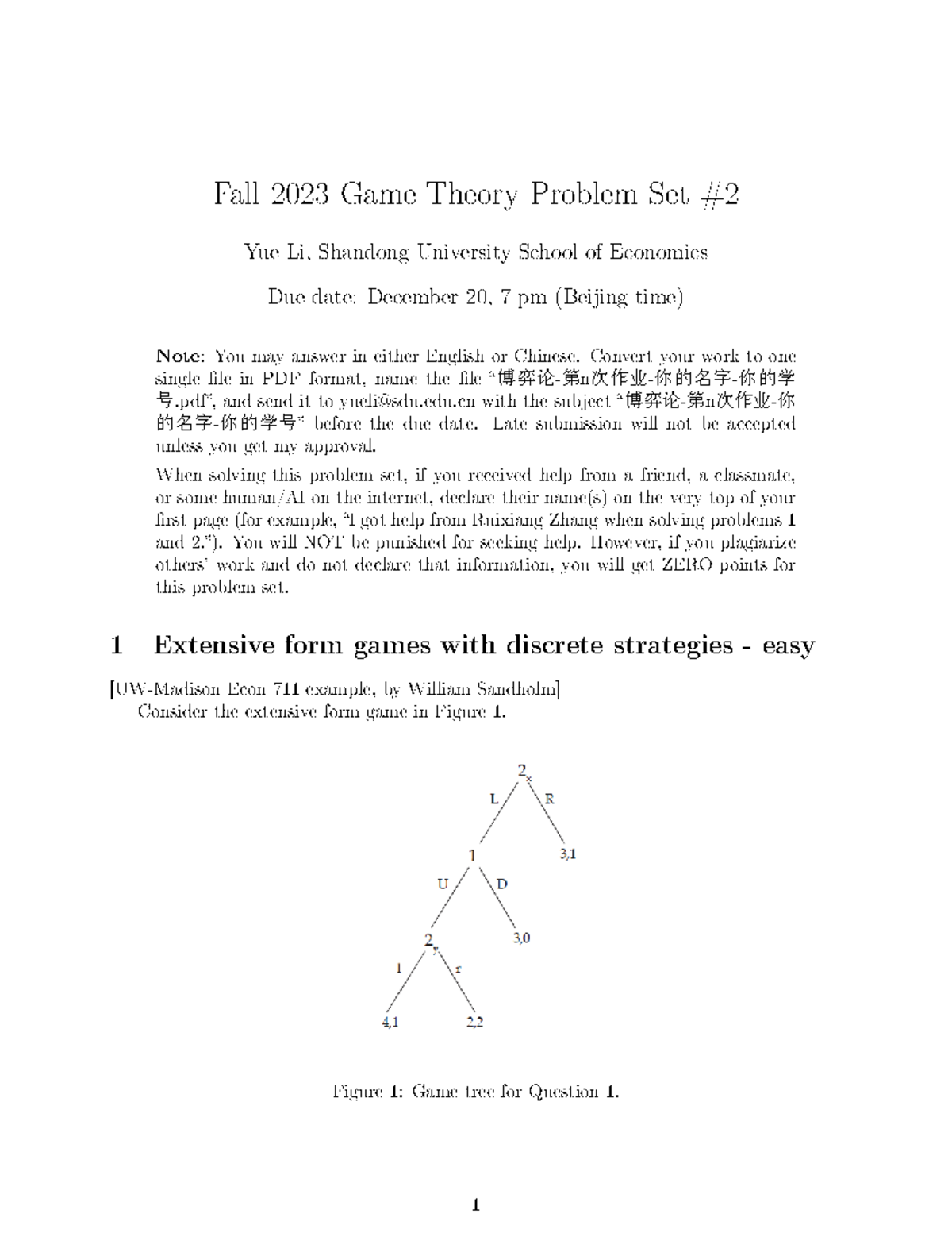 Problem set 2 Fall 2023 Game Theory Problem Set Yue Li, Shandong