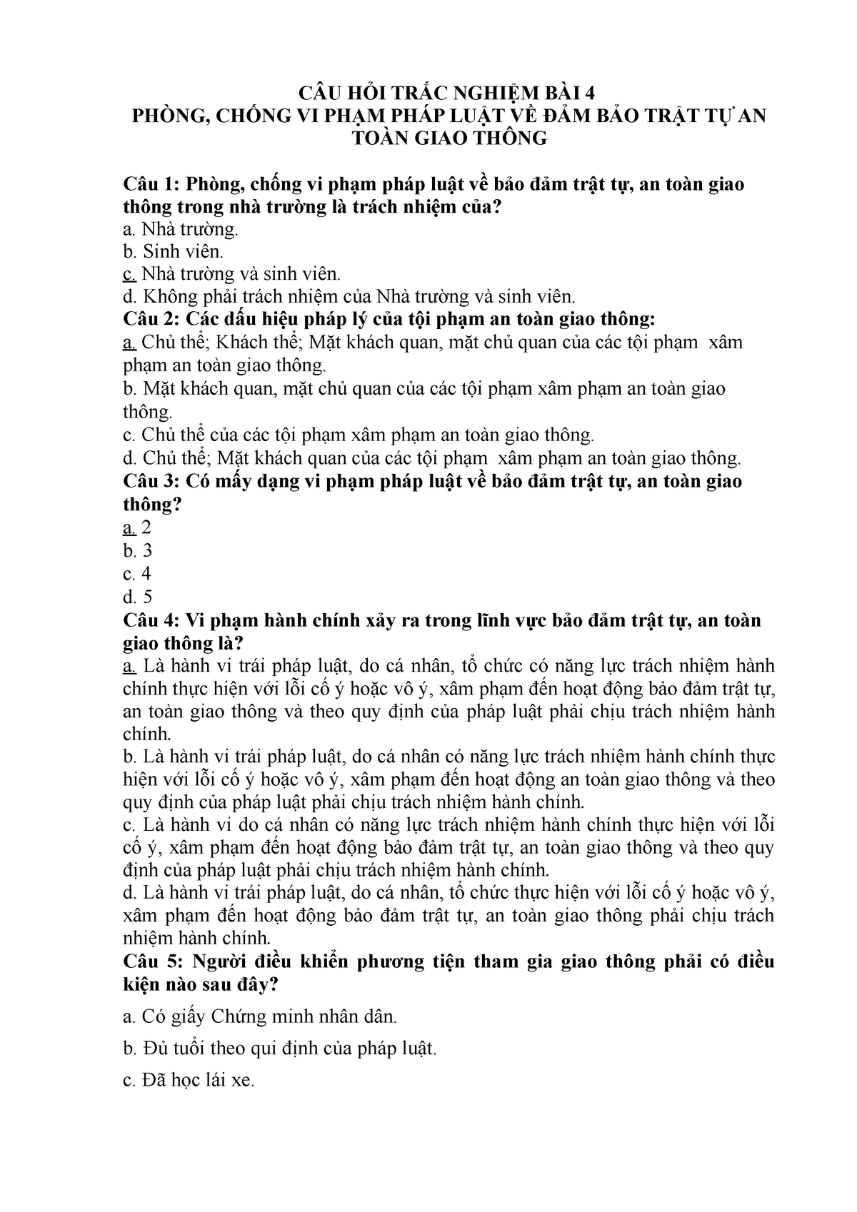 Thử sức với câu hỏi trắc nghiệm an toàn giao thông lớp 5 để kiểm tra kiến thức của con mình và đồng thời học hỏi thêm nhiều điều thú vị về giao thông nhé!