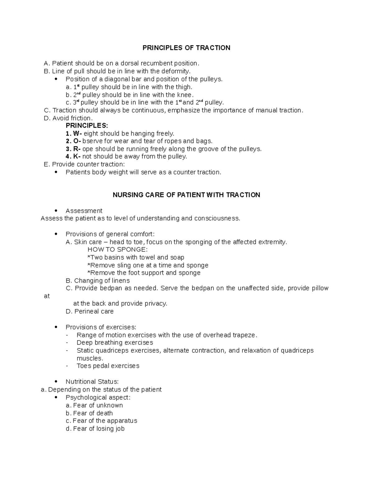 Traction principle PRINCIPLES OF TRACTION A. Patient should be on a