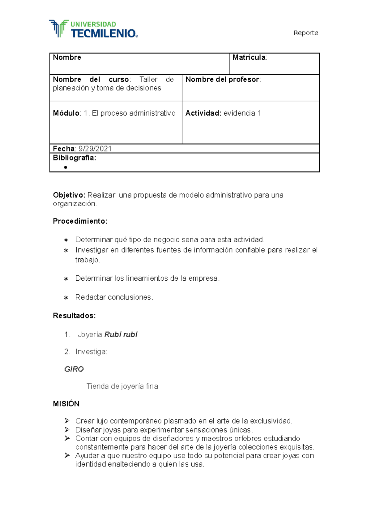 Taller de Planeacióin Evidencia 1 - Reporte Nombre Matrícula : Nombre ...