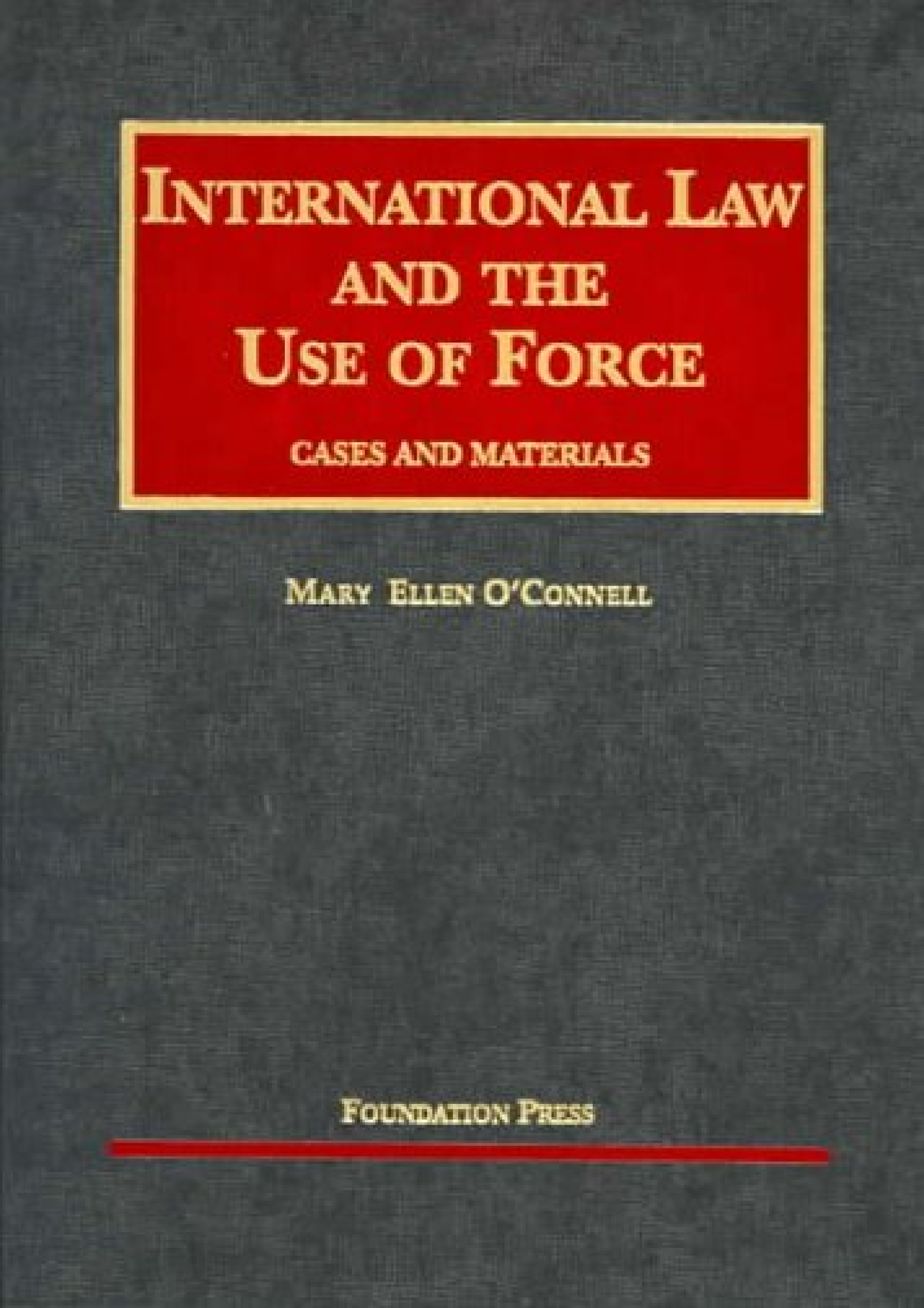 [Ebook] International Law and the Use of Force Cases and Materials