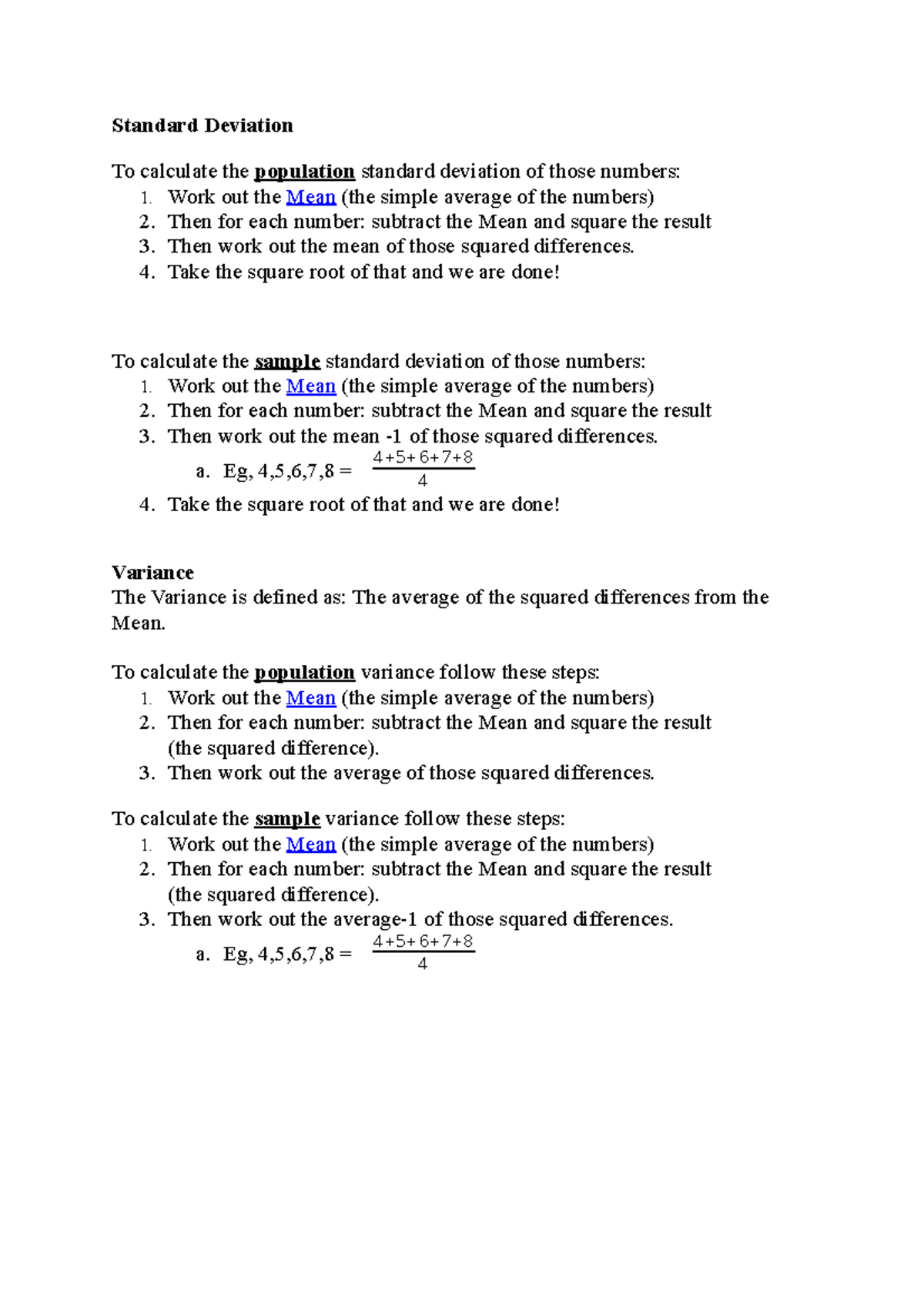 Calculating Standard Deviation and Variance Standard Deviation To calculate the population