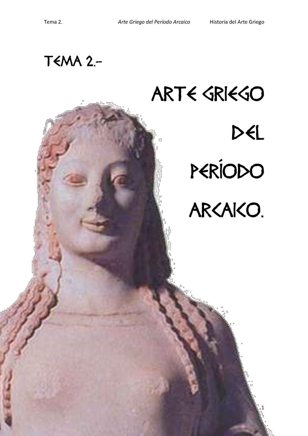 Tema 2.- Arte Griego Del Período Arcaico - Tema 2. Arte Griego Del ...