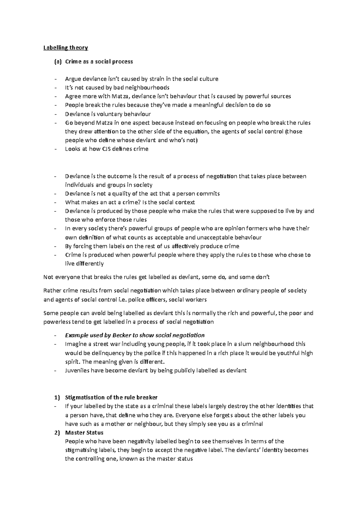 Labelling theory - Labelling theory (a) Crime as a social process Argue ...