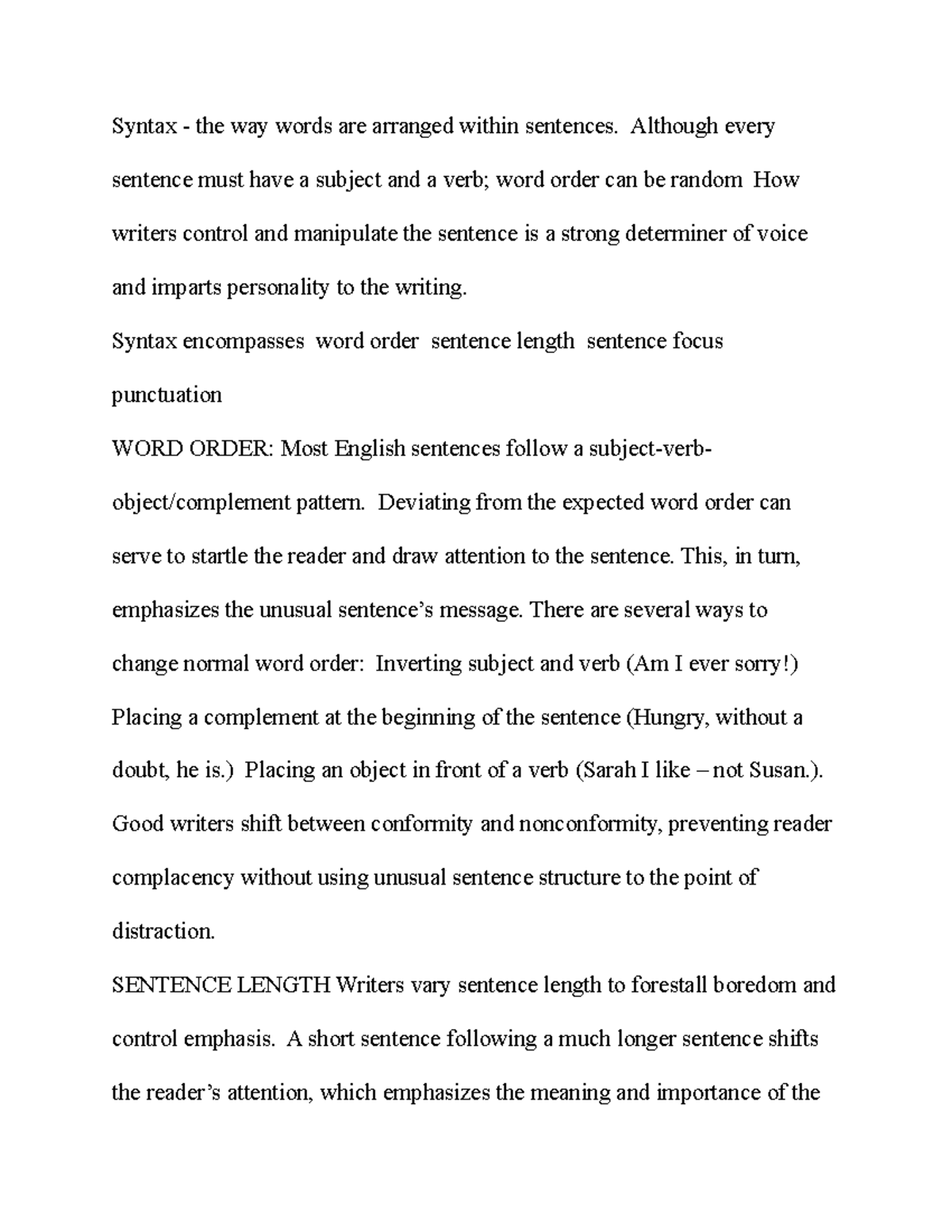 Syntax - the way words are arranged within sentences - Although every ...