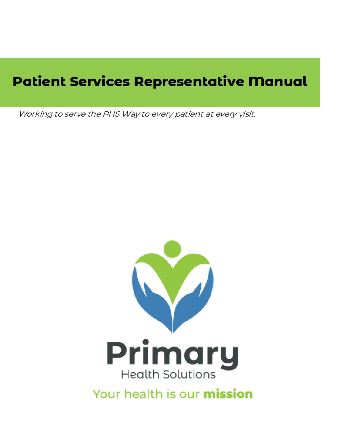 PSR Manual - ygvubhkj - Working to serve the PHS Way to every patient ...
