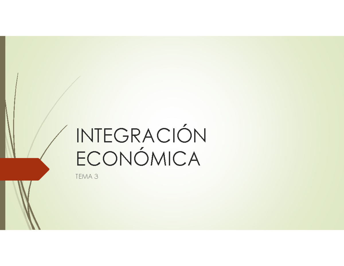 T3 Integracion Economica - INTEGRACIÓN ECONÓMICA TEMA 3 CONCEPTOS ...