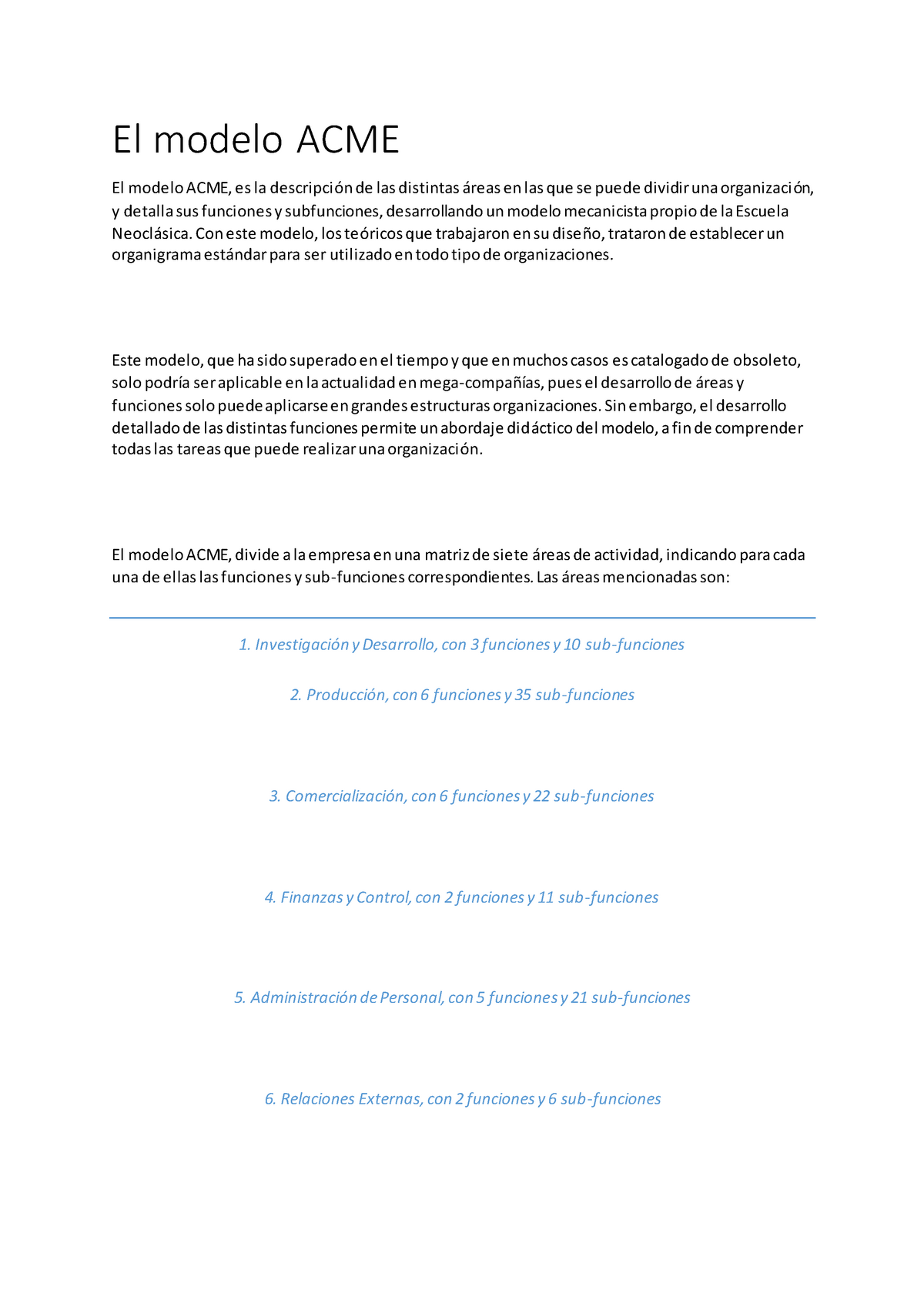 Primeras semanas de sistema y metodo para entender mejor los conceptos - El modelo  ACME El modelo - Studocu