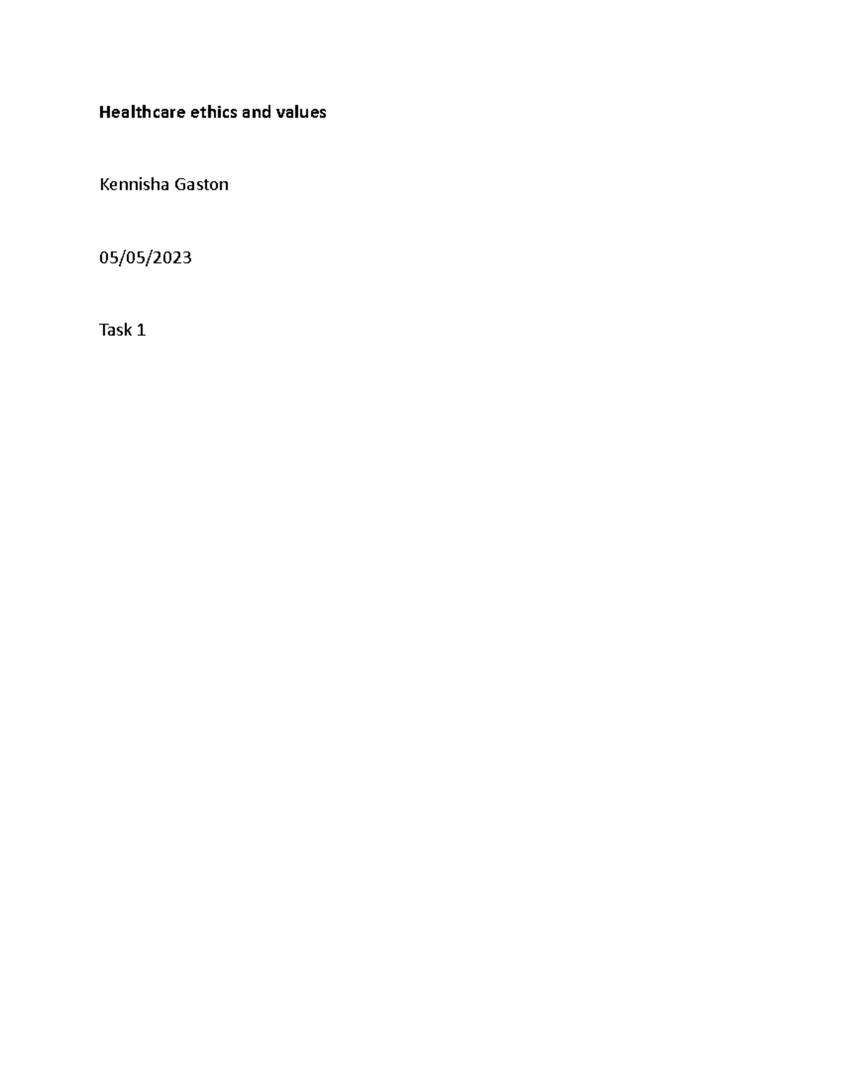 Ethical Dilemmas Essay - Healthcare ethics and values Kennisha Gaston ...