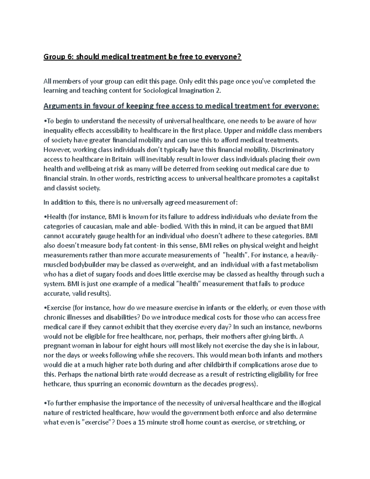 Should medical treatment be free to everyone - Only edit this page once