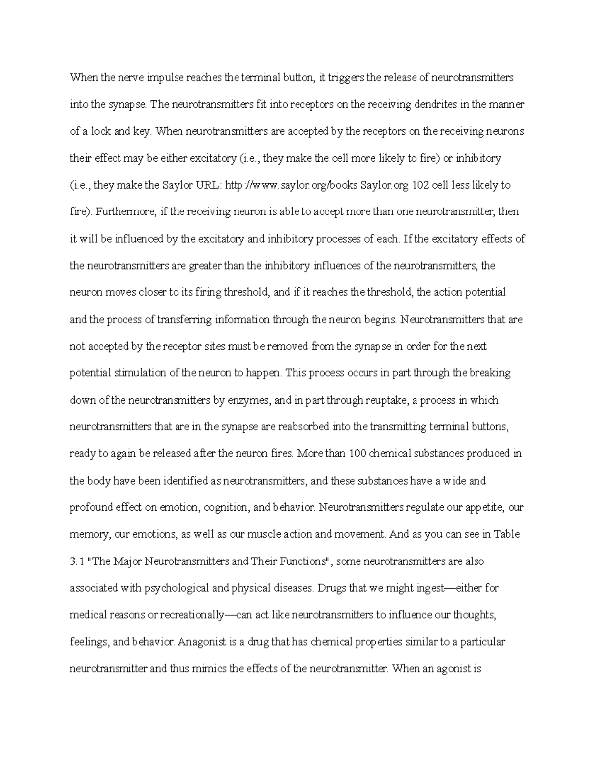 Psychology 6 When the nerve impulse reaches the terminal button, it