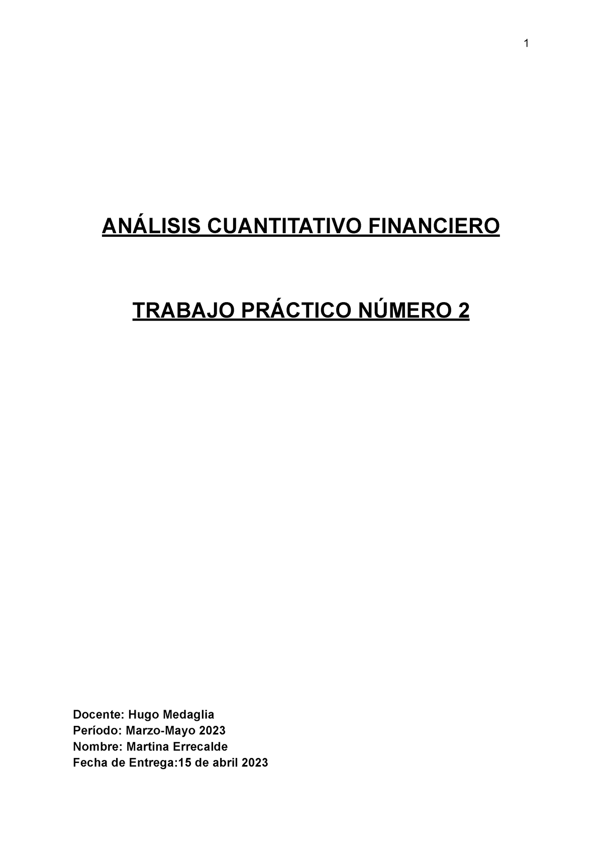 AnÁ Lisis Cuantitativo Financiero Tp N2 1 AnÁlisis Cuantitativo Financiero Trabajo PrÁctico 7364