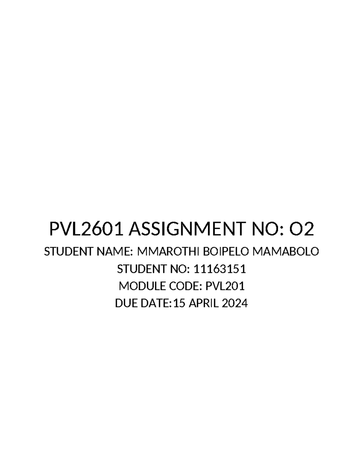 PVL2601 Assignment 2 - STUDENT NAME: MMAROTHI BOIPELO MAMABOLO PVL2601 ...