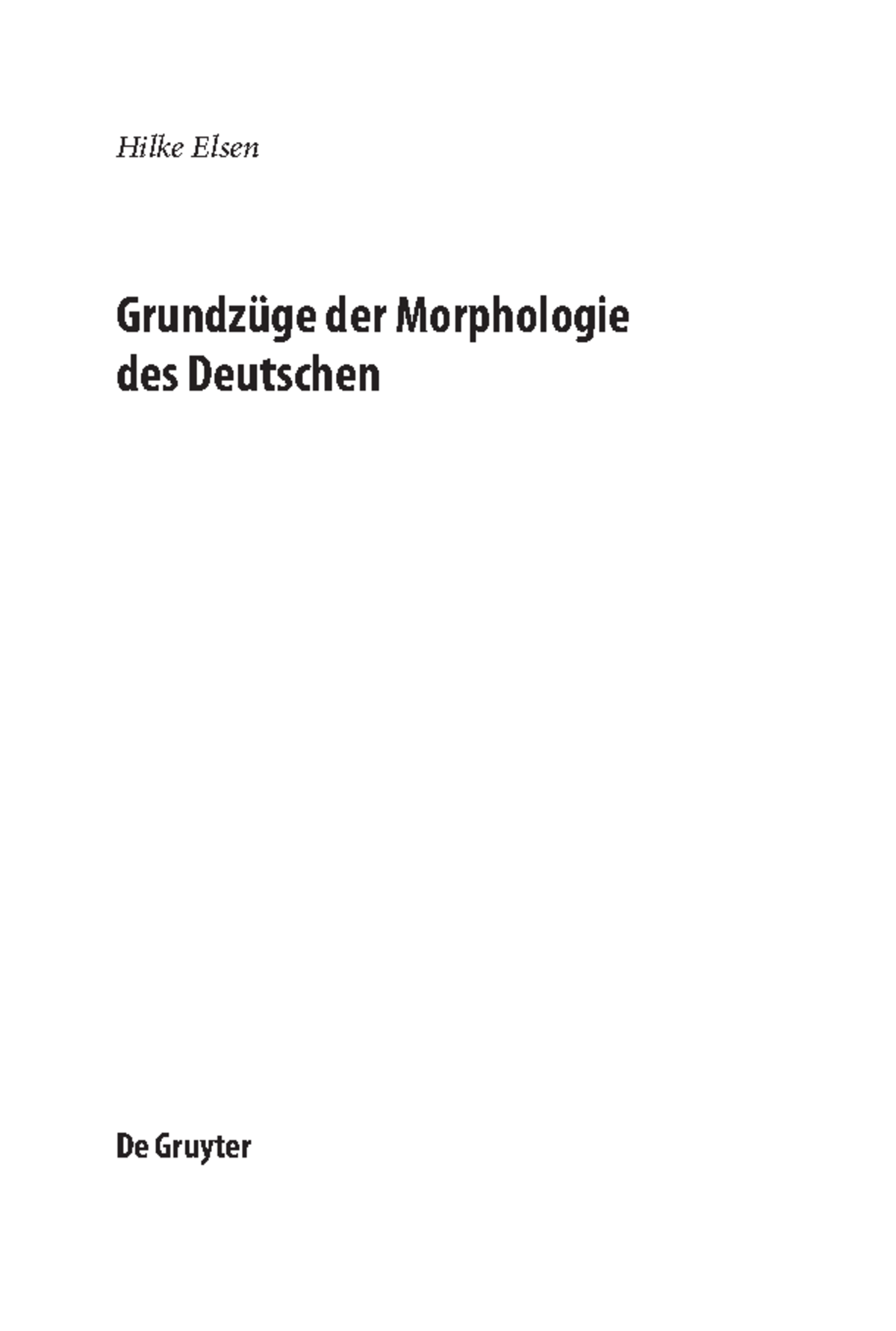 Hilke Elsen-Grundzuege Der Morphologie Des Deutschen-Auszug - Hilke ...