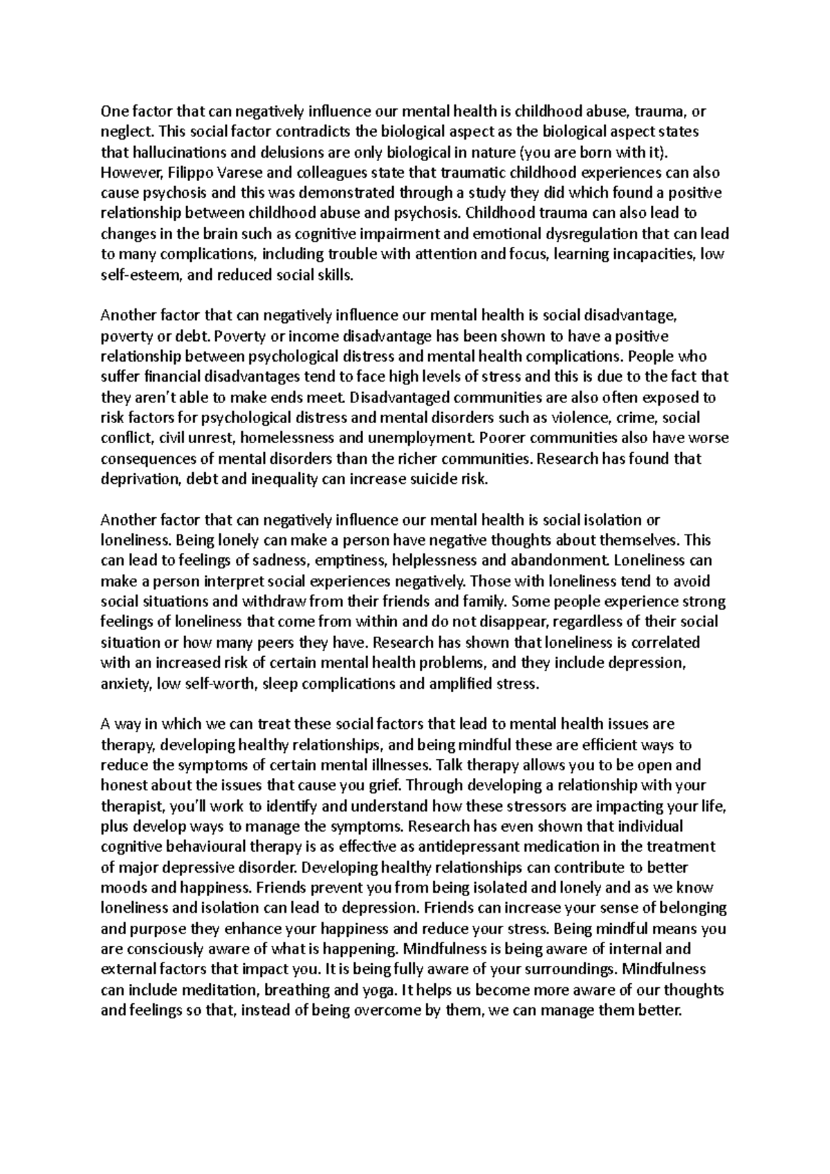 Cause : treatment of mental health - One factor that can negatively ...
