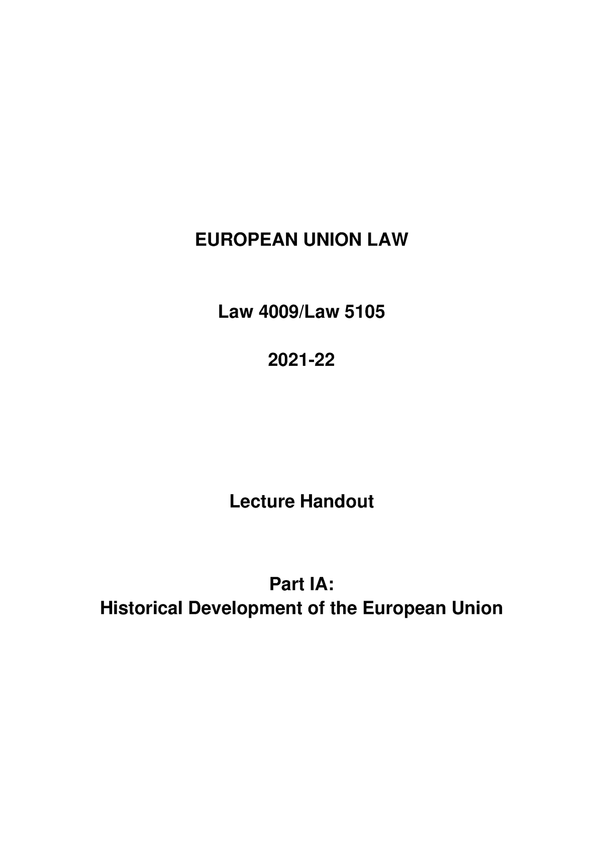 Eu - notes - EUROPEAN UNION LAW Law 4009/Law 5105 2021- Lecture Handout ...