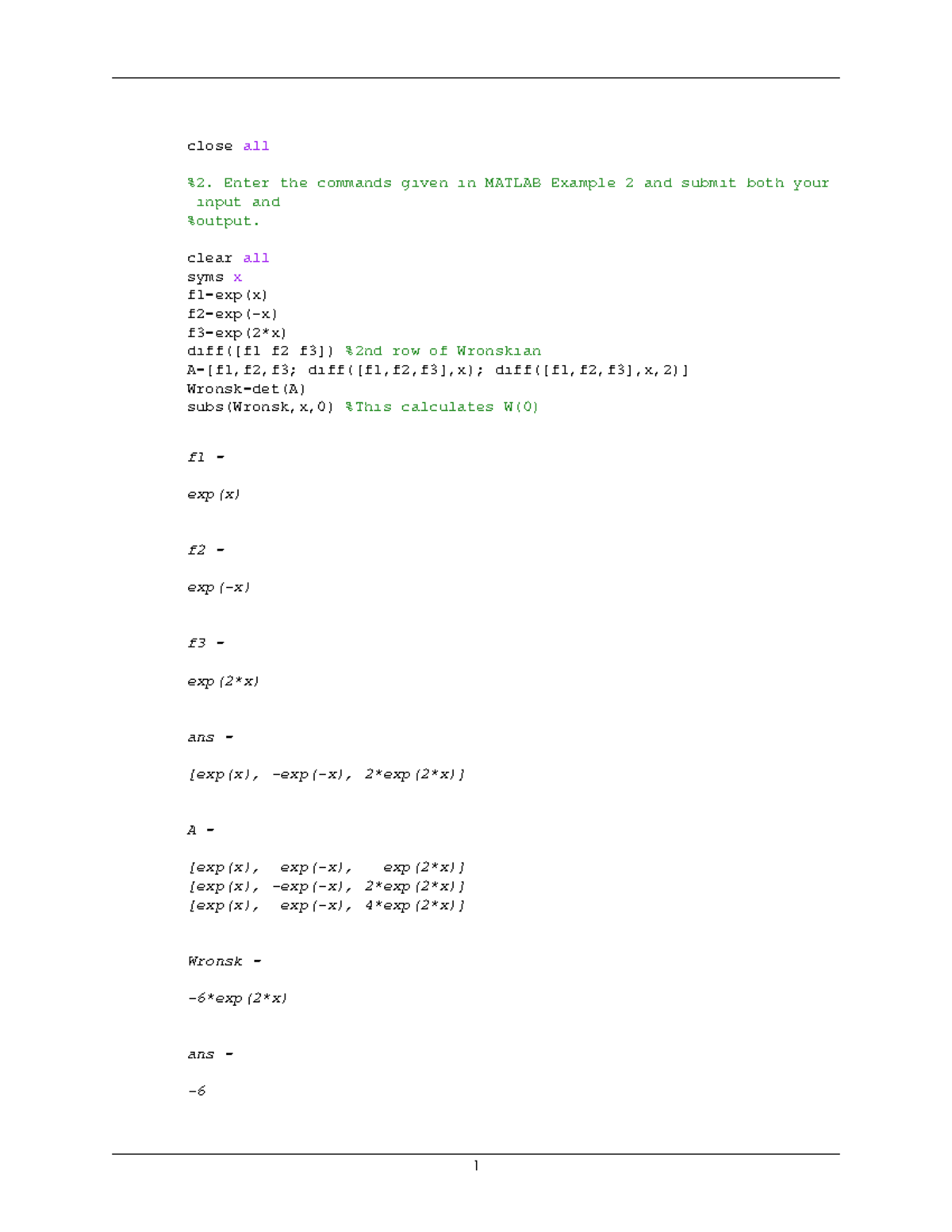 MAT275 Computer Lab 3 - close all %2. Enter the commands given in ...