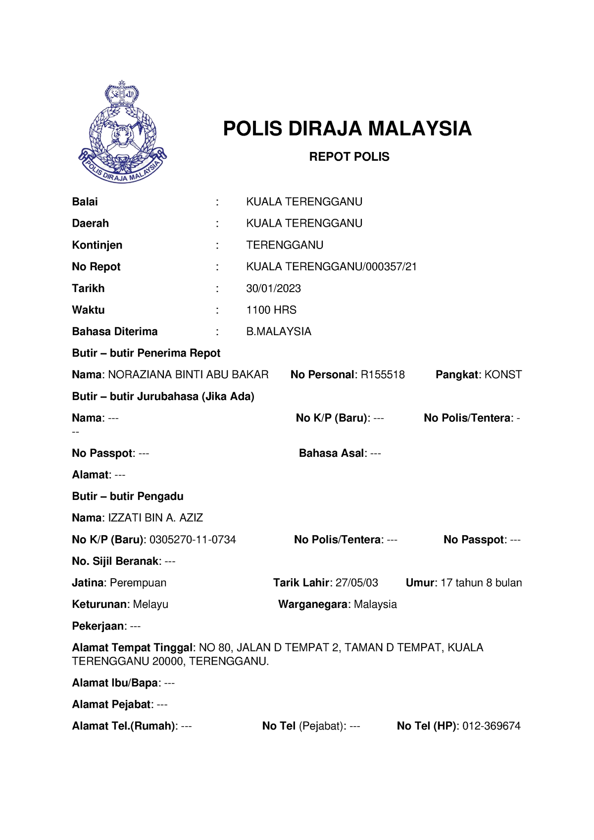 Police Report 1 - POLIS DIRAJA MALAYSIA REPOT POLIS Balai : KUALA ...