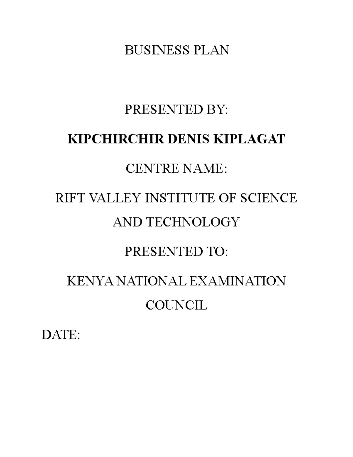 Business plan Electrical SHOP - BUSINESS PLAN PRESENTED BY: KIPCHIRCHIR