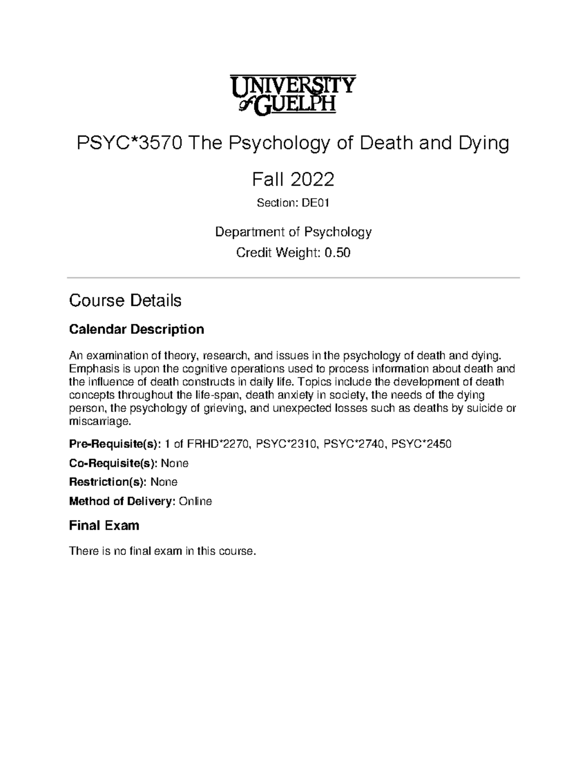 Outline PSYC3570 DE01 F22 final - PSYC*3570 The Psychology of Death and ...