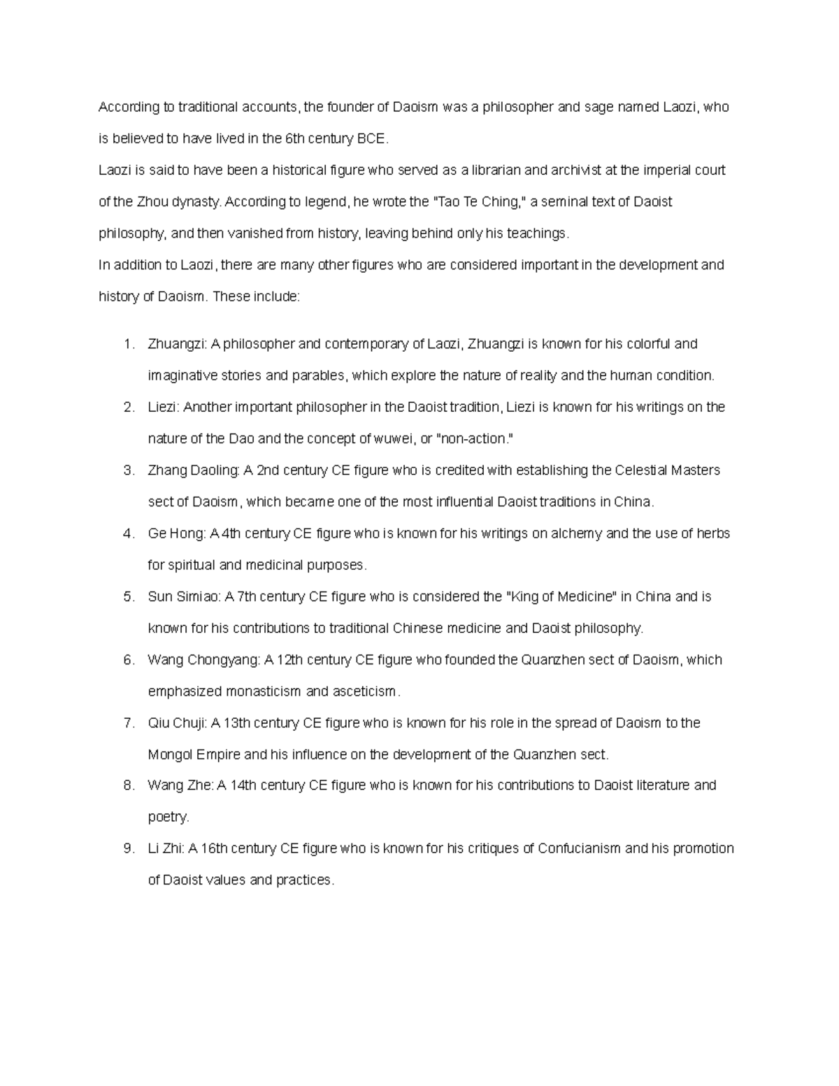 Founders According to traditional accounts, the founder of Daoism was