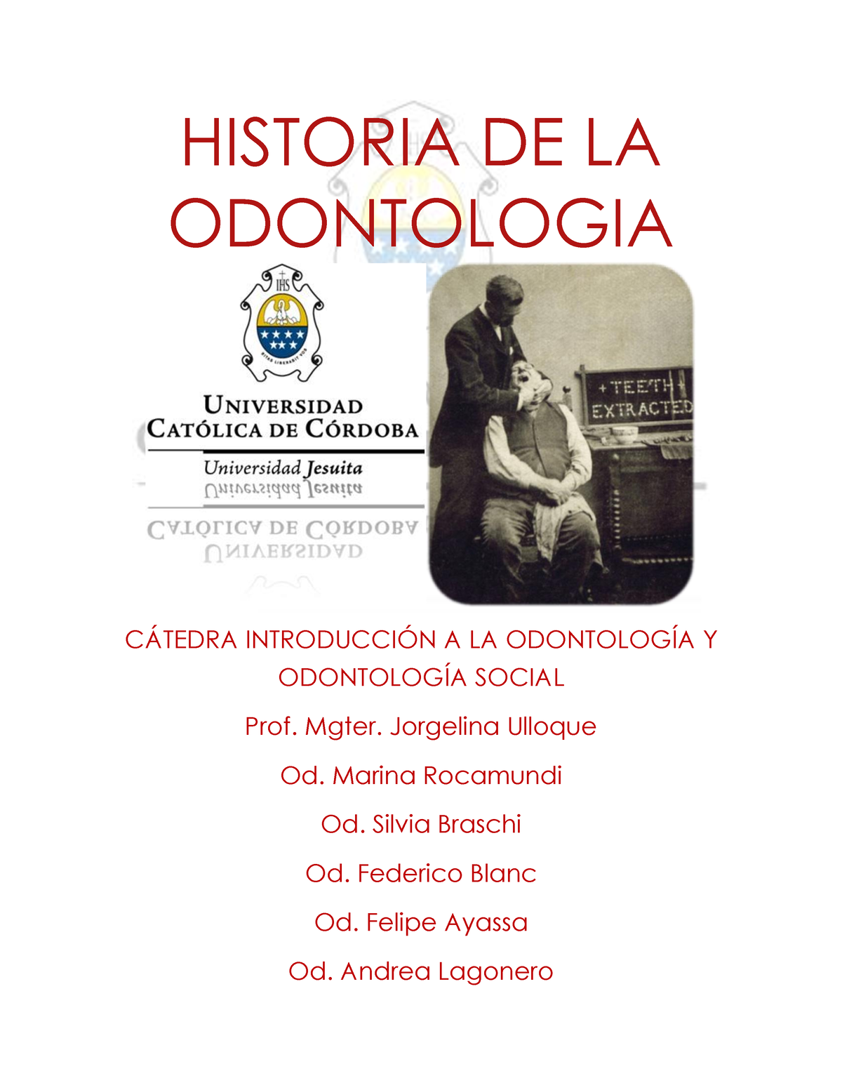 Historia DE LA Odontologia Introduccion Ucc - HISTORIA DE LA ...