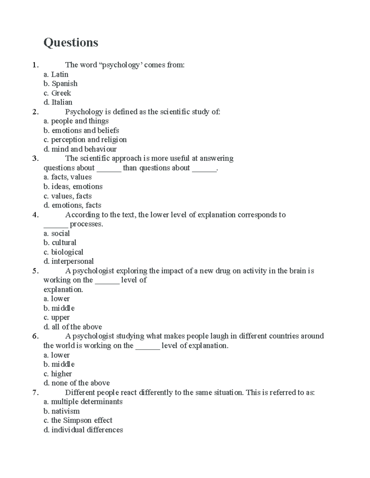 Pschology mcqs - Questions The word “psychology’ comes from: a. Latin b ...