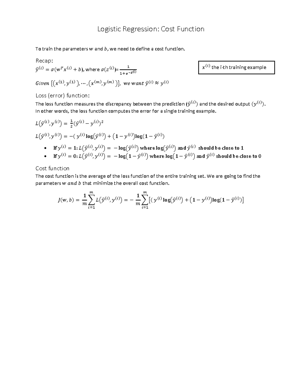 4. Logistic Regression Cost Function Recap 𝑦̂ (𝑖) = 𝜎(𝑤 𝑇 𝑥 (𝑖) + 𝑏