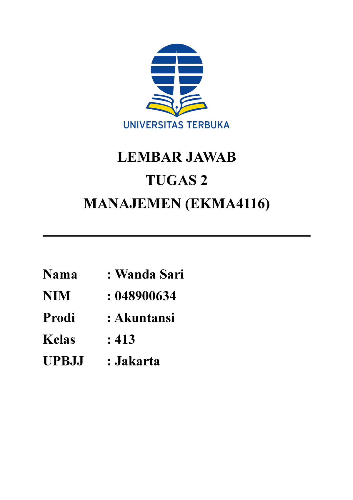 Tugas 2 EKMA4116 S5 - Manajemen Ut - LEMBAR JAWAB TUGAS 2 MANAJEMEN ...