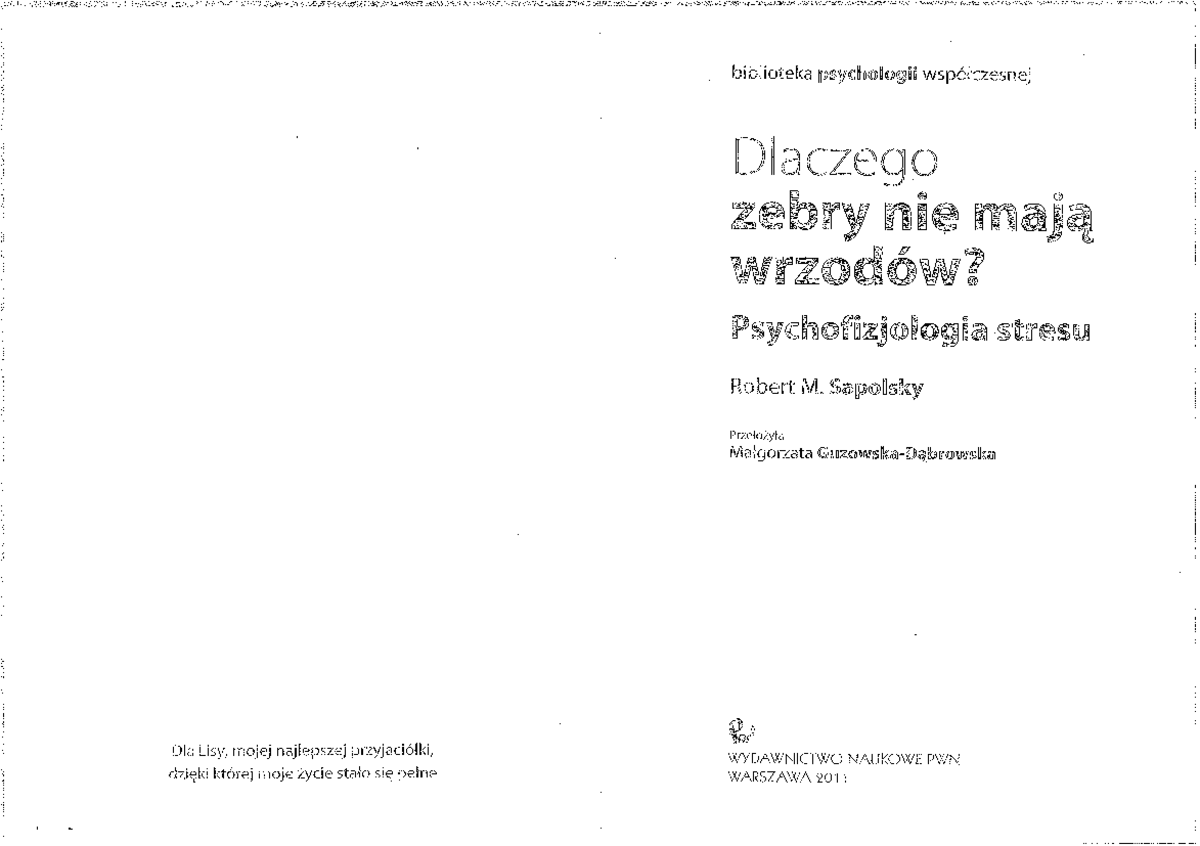 Robert M. Sapolsky - Dlaczego zebry nie mają wrzodów - Psychologia