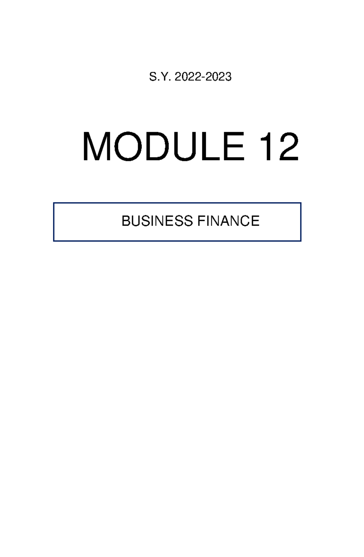 Business Finance 12 - Module 12 - S. 2022- MODULE 12 BUSINESS FINANCE ...