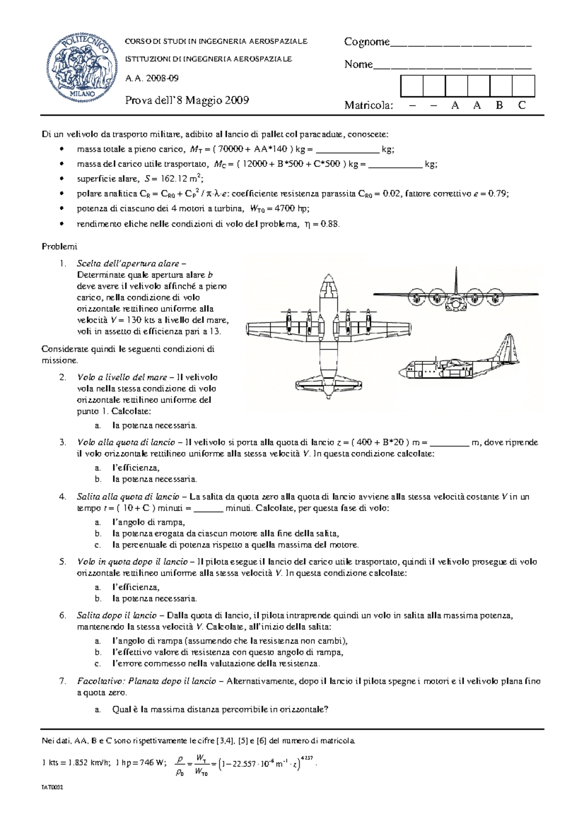 prova d'esame 8 maggio 2009 corso di studi ingegneria aerospaziale Istituzioni di ingegneria