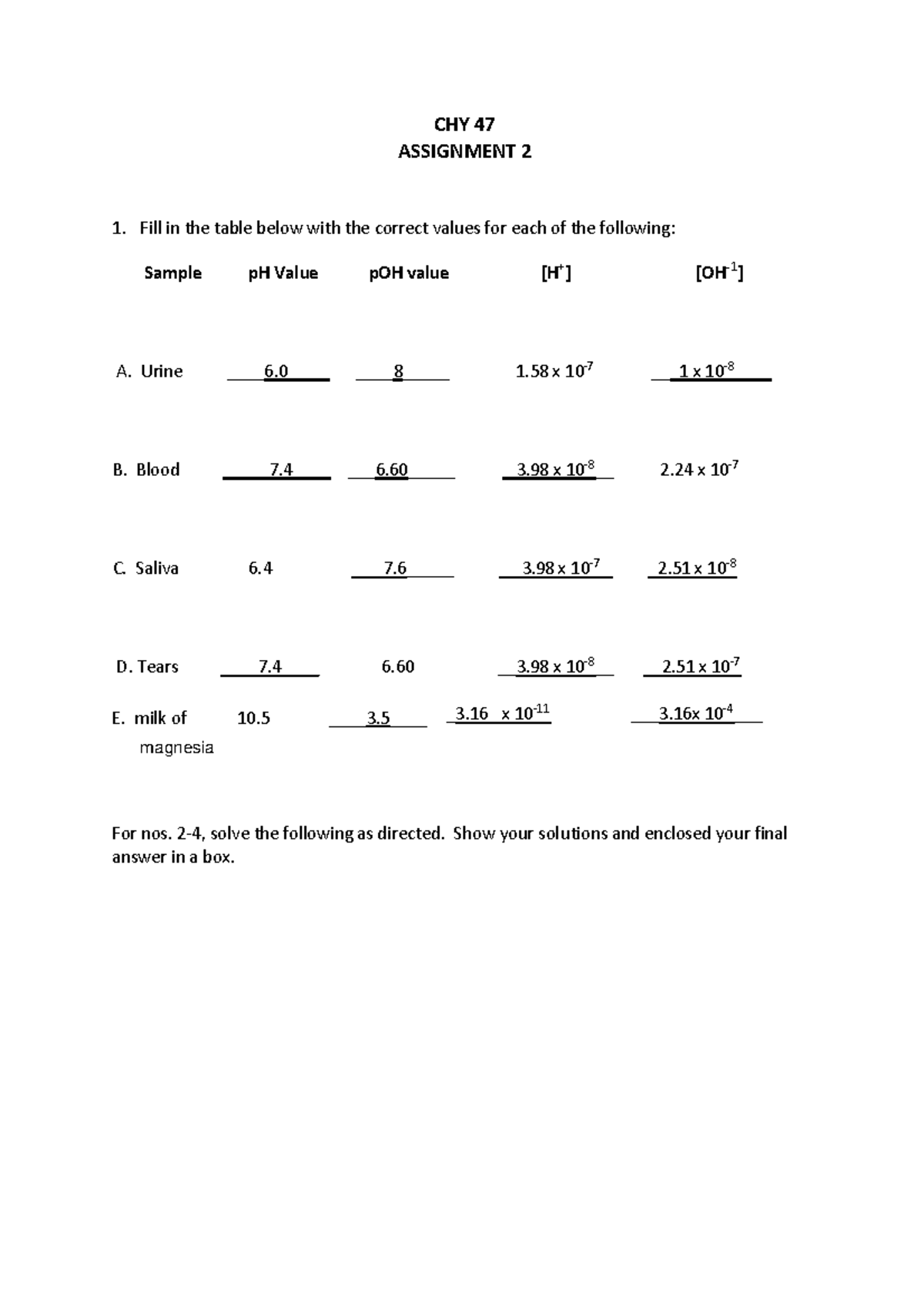 Quiz 2 p H and Biological Properties of Water CHY 47 ASSIGNMENT 2 Fill in the table below with