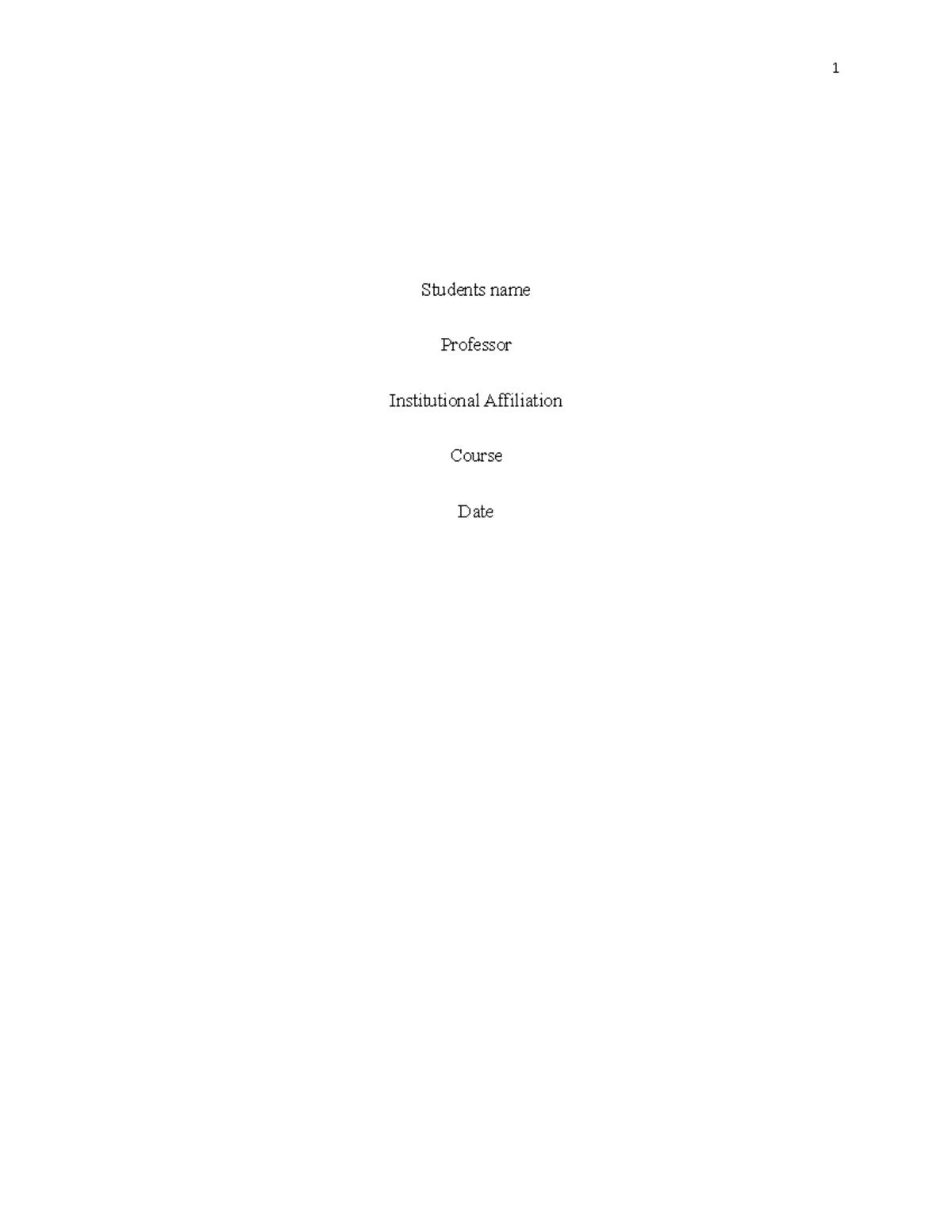 Assignment 1 - Students name Professor Institutional Affiliation Course ...
