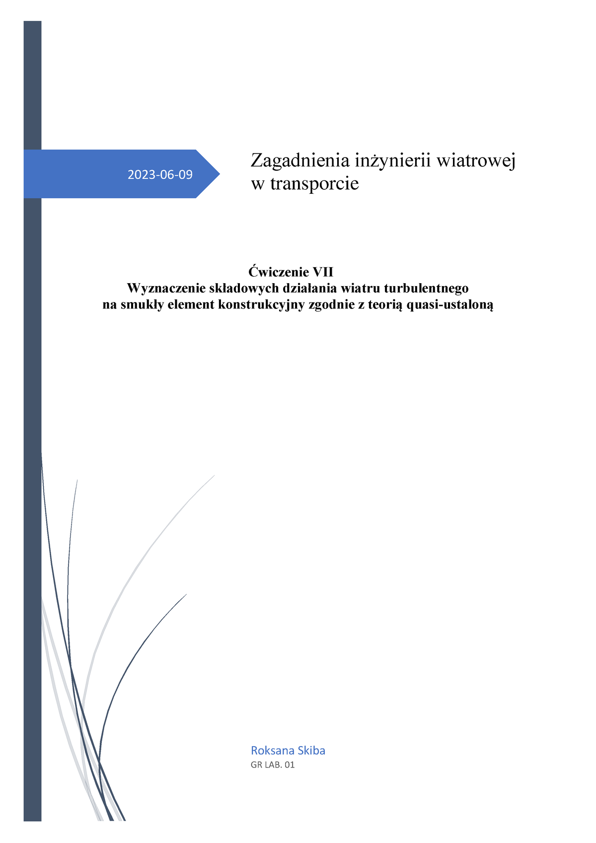 Ćwiczenie 7 Sprawko Wiatry - Zagadnienia Inżynierii Wiatrowej - PK ...