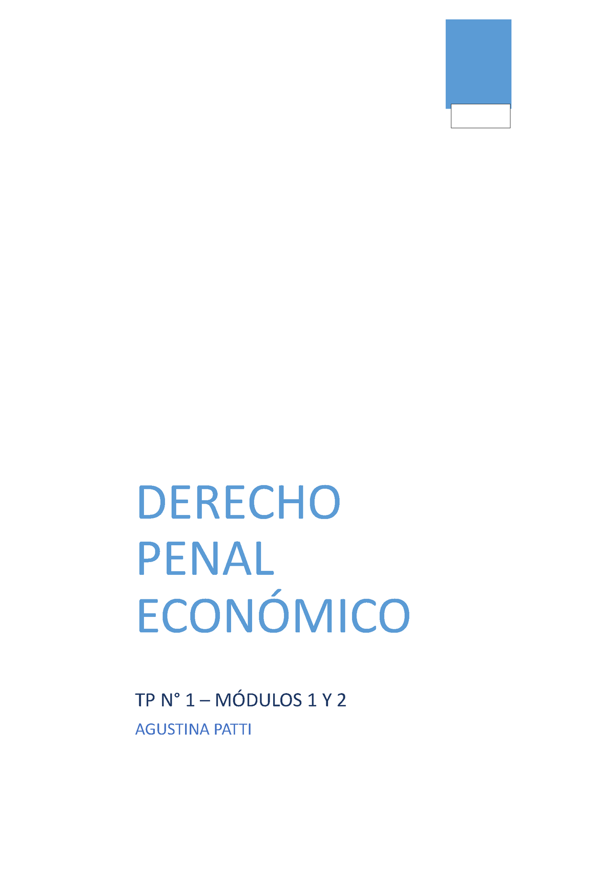 Tp 1 - Primer Trabajo Practico - DERECHO PENAL ECONÓMICO TP N° 1 ...