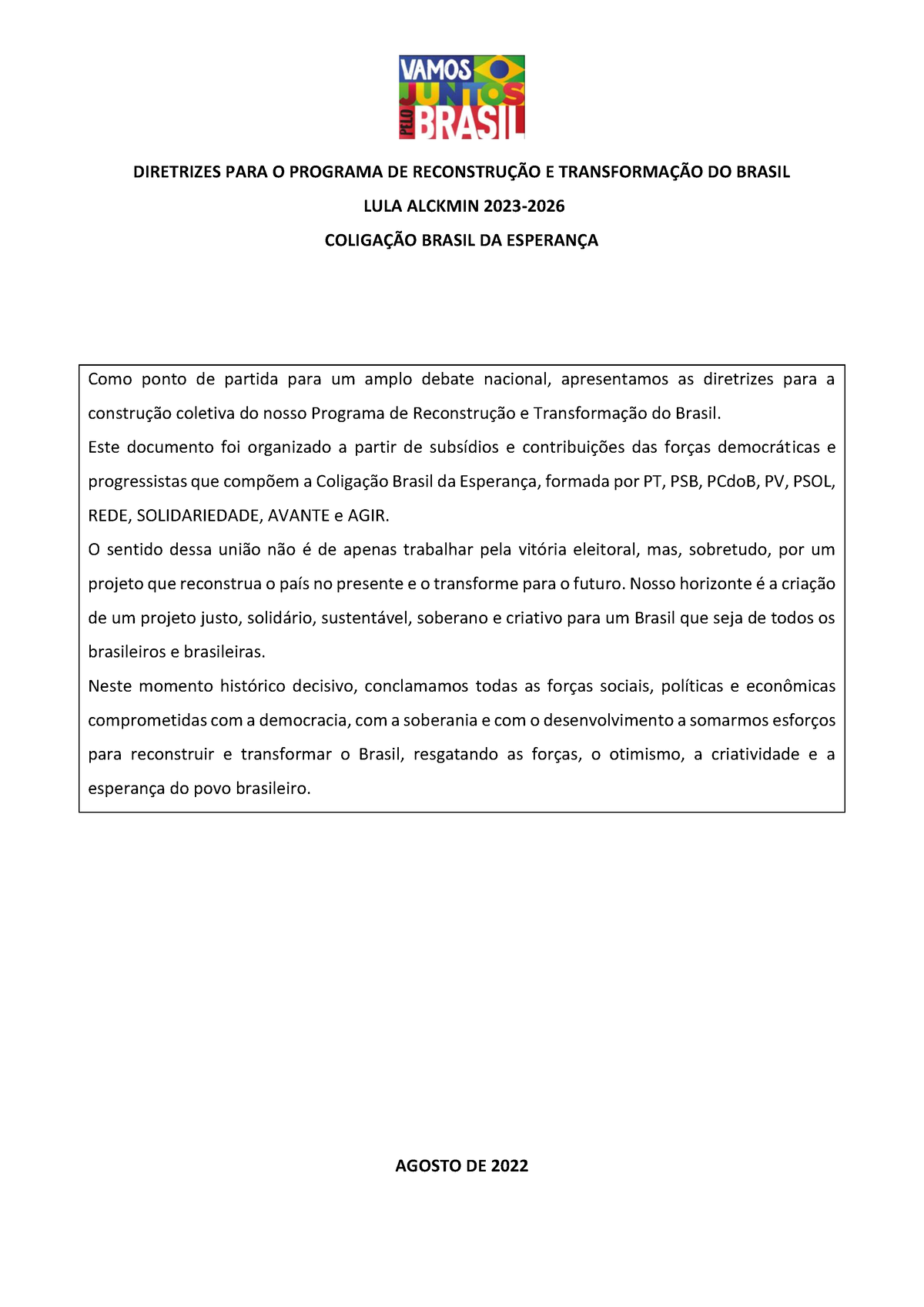 Plano de governo Lula LULA LADRÃO DIRETRIZES PARA O PROGRAMA DE