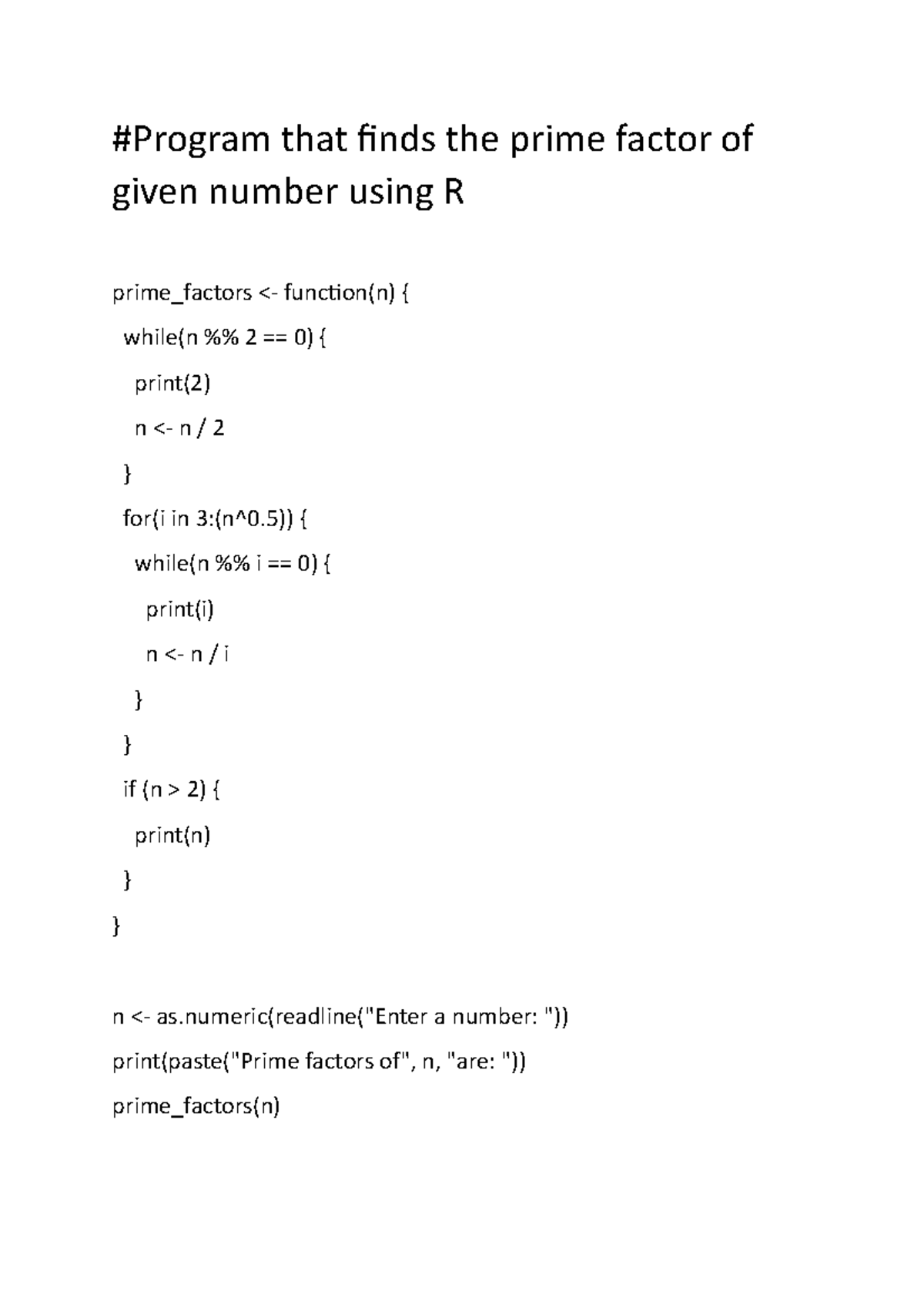 The prime factor of R Program that finds the prime factor of given