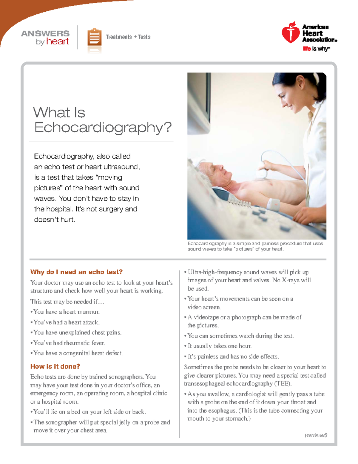 What Is Echocardiography (continued) Why do I need an echo test? Your