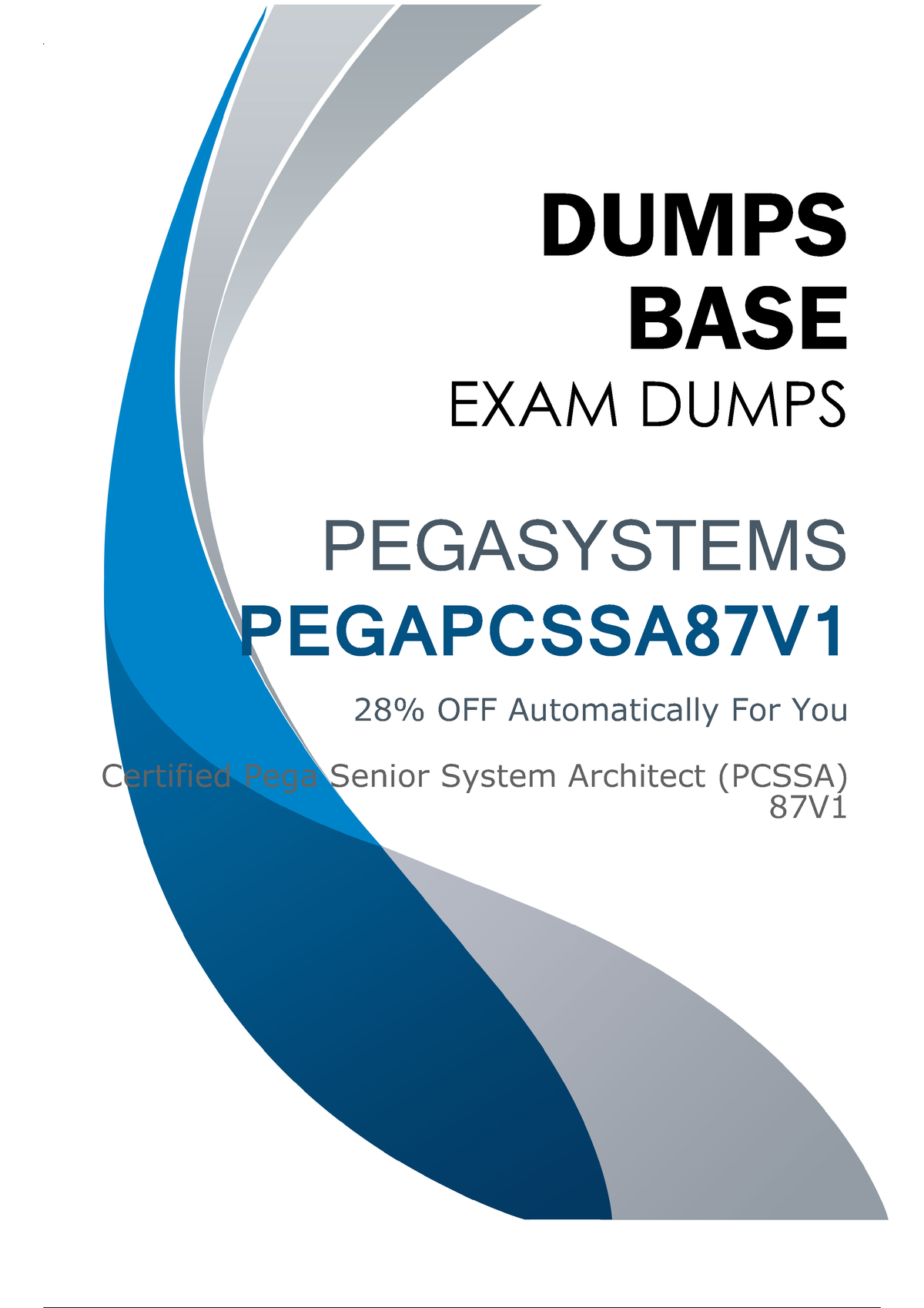 Valuable Exam Materials Online - Pass with Pegasystems Pegapcssa 87V1 Dumps  V9 - DUMPS BASE EXAM - Sns-Brigh10