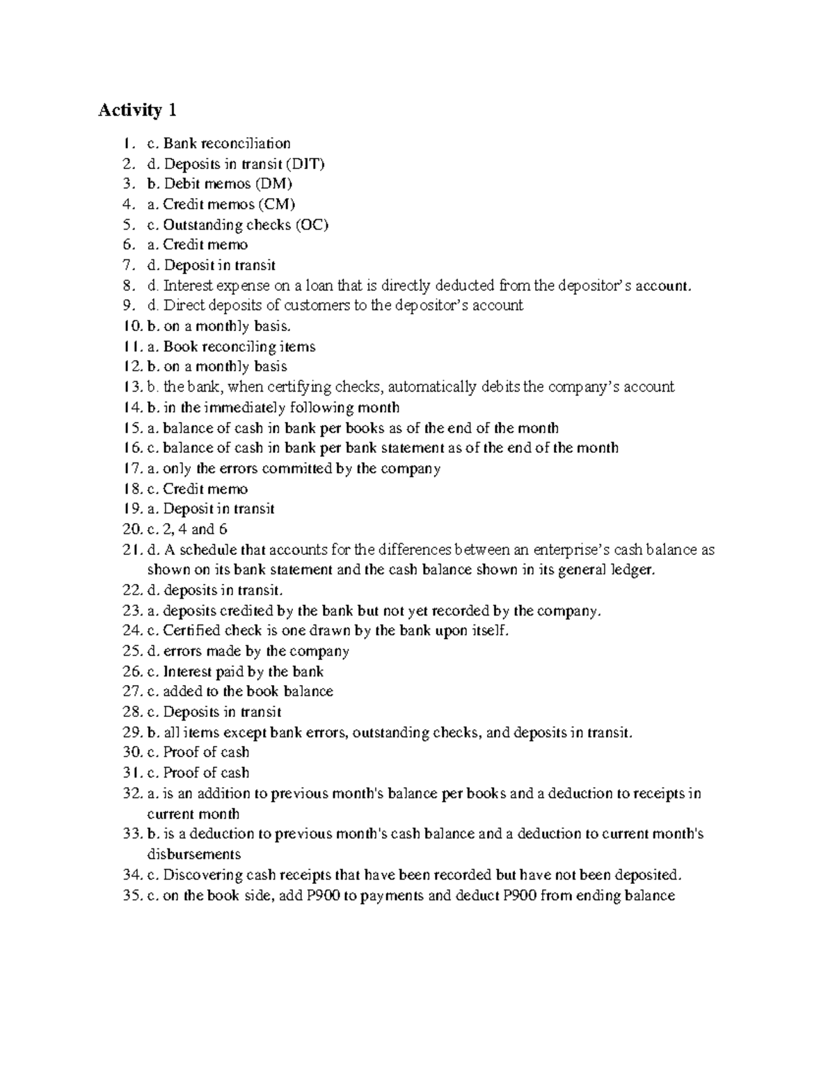 Cash and Cash Equivalent Activity 1 c. Bank reconciliation d