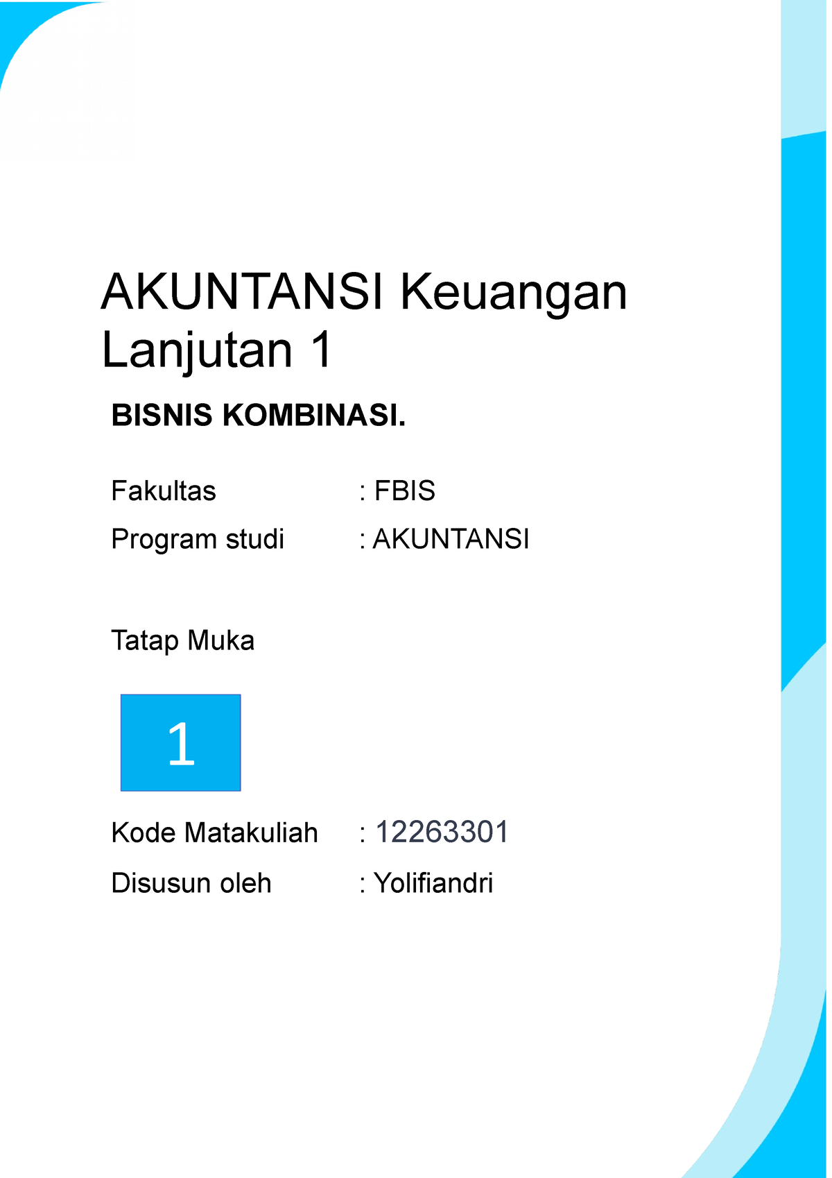 Modul 1 Kombinasi Bisnis - AKUNTANSI Keuangan Lanjutan 1 BISNIS ...