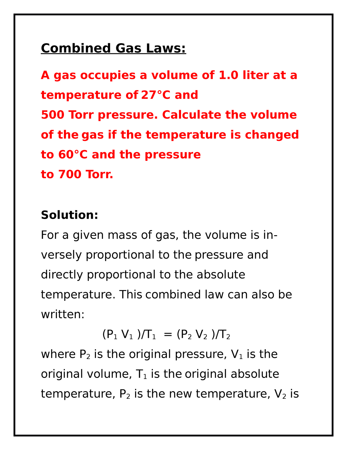 Assignment of Combined Gas Laws Combined Gas Laws A gas occupies a